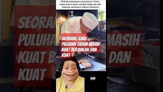 Subhanallah seorang kake ini masih kuat berjualan #shorts #story