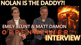 "He's our daddy!!" Emily Blunt & Matt Damon say YES to Christopher Nolan, OPPENHEIMER Interview!!