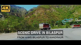 SCENIC DRIVE IN BILASPUR | FROM AIIMS BILASPUR TO KANDRAUR | PAHARI WANDERER | DJI OSMO ACTION | 4K