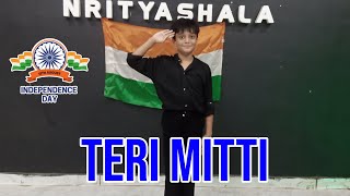 Teri Mitti | Independence Day Special Dance | Desh Bhakti Dance