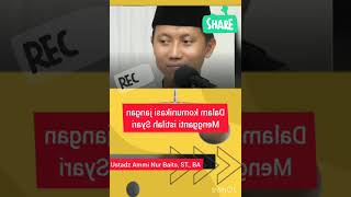 DALAM KOMUNIKASI JANGAN MENGGANTI ISTILAH SYARI