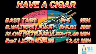 HAVE A CIGAR BASS TABS+ SLOW BACKING TRACK LINE 6 HELIX