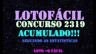 DICAS PARA O CONCURSO 2319 DA LOTOFÁCIL – ACUMULADO $ 6,5 MILHÕES