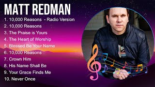 Matt Redman Christian Worship Songs 2024 ~ Joyful Praise And Worship Songs