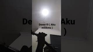 DEWA19 // AKU MILIKMU .COVER