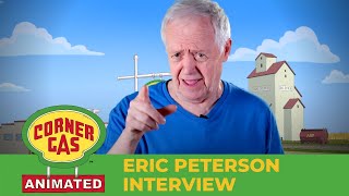 Eric Peterson Interview | Corner Gas Animated