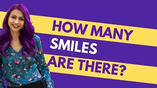 How many different types of smiles are there?