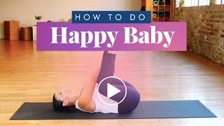 How To: Happy Baby