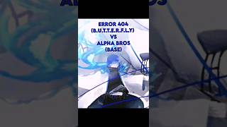 Error 404 (B.U.T.T.E.R.F.L.Y) Vs Alpha Bros (Base) || #sans #sansaus