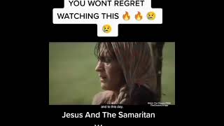 YOU WONT REGRET WATCHING THIS 🔥🔥😢😢 - JESUS AND THE SAMARITAN WOMAN