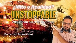 ¿Mito o Realidad?, Película Unstoppable 2010