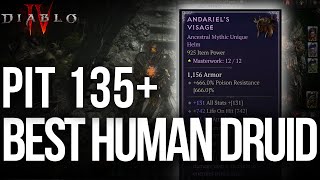 PIT 135 CLEAR - HUMAN DRUID Diablo 4 Season 5 | BEST DRUID BUILD