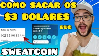 SWEATCOIN COMO RETIRAR DINHEIRO - COMO SACAR OS $3 DOLARES NO APLICATIVO QUE DA DINHEIRO SWEATCOIN