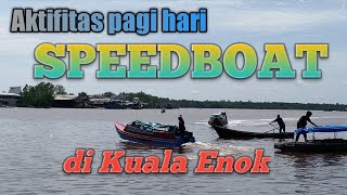 Geliat Kuala Enok, Tanah Merah, Indragiri Hilir, Riau #tanahmerah #inhilriau #kualaenok #speedboat