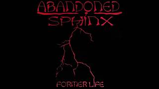 Abandoned Sphinx - Former Life (FULL EP) (1993)