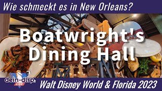 Boatwright's Dining Hall im Port Orleans Riverside Resort: Restaurantvorstellung | dein-dlrp