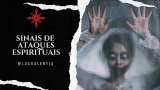 Sinais de que você está sofrendo ataques espirituais e o que fazer | Curso de Magia do Caos