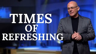 Times Of Refreshing