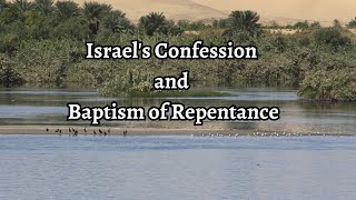 Israel's Confession and Baptism of Repentance