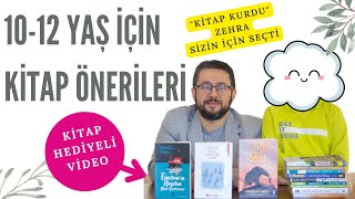 10-12 Yaş Kitap Önerileri | "Kitap Kurdu" Zehra sizin için yorumladı(KİTAP HEDİYELİ VİDEO)