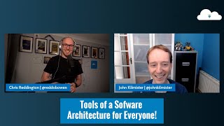 Tools of a Software Architecture for Everyone! with John Kilmister