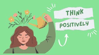 Harnessing the Power of Positive Thinking: Why Think Positively