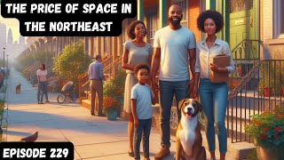 Buy The Hood (Ep 229): The Price Of Space In The Northeast