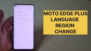 Moto Edge Plus Language And Region Change