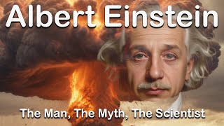 Albert Einstein: The Genius Who Changed the World | Full Documentary