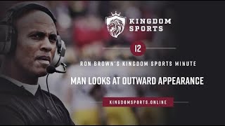 Kingdom Sports Minute #12 Man Looks At Outward Appearance