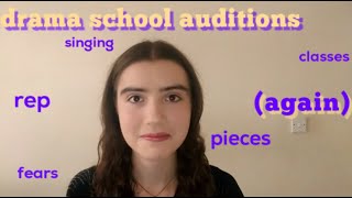 Starting my 2nd year of drama school auditions | Pieces? Preparation? Fears?