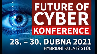 Future of Cyber konference 2021 - FUTURE CYBER DEFENCE