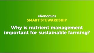 Smart Stewardship: Nutrient Management For Sustainable Farming