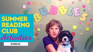 Summer Reading Club Activities: Bubbles