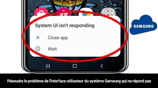 Comment réparer l'interface utilisateur système qui ne répond pas sur le téléphone Samsung |