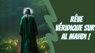 Interprétation d'un rêve véridique sur le Mahdi .