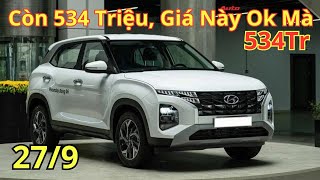 ✅Gầm Cao 5 Chỗ Giảm Sập Rồi | Còn 534 Triệu, Hyundai Creta Cuối Tháng 9 Lăn Bánh Quá Ok |Xegiatot24h