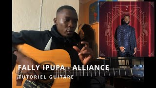 FALLY IPUPA - ALLIANCE || TUTORIEL GUITARE