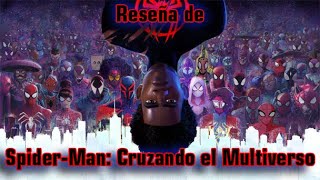 Reseñas de Películas | Spider-Man: Cruzando el Multiverso