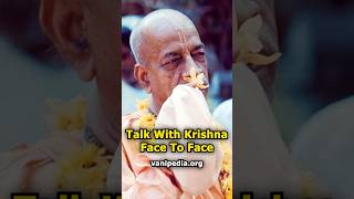 Talk With Krishna Face To Face - Prabhupada 0622