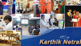 Karthik Netralaya Eye Hospital - " Hale Beru Hosa Chiguru"