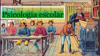 Psicologia Escolar e Educacional: definição e atuação