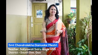 Chandralekha Damodar Mestri, Satyawati Soiru Angle HSS, Mashem Loliem, Canacona, South Goa - 403728