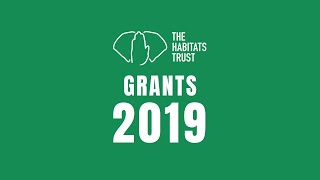 The Habitats Trust Grants 2019