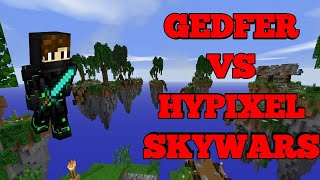 GEDFER VS HYPIXEL SKYWARS