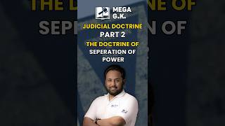 Judicial doctrine part 2 the doctrine of separation of power || #megagk #judicialdoctrine