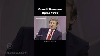 Donald trump on Oprah 1988