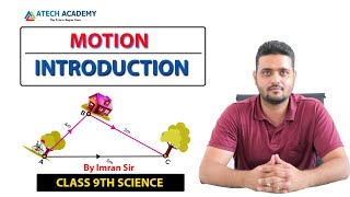 Motion: distance and displacement Class 9th CBSE by Imran sir