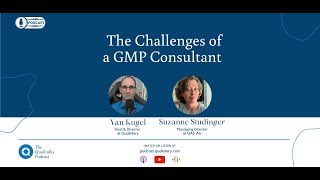 The Challenges of a GMP Consultant [Suzanne Studinger]