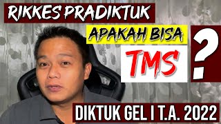 Apakah RIKKES PRADIKTUK Bisa Menentukan MS atau TMS?